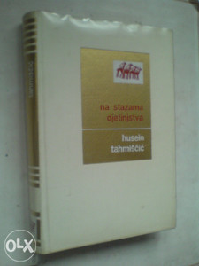 knjige Husein Tahmiščić: Na stazama djetinjstva
