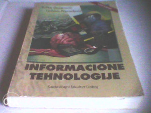 Informacione tehnologije - R. Dejanović, Lj. Preradović