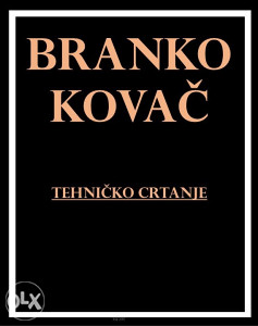 Branko Kovač - Tehničko crtanje / e-knjiga / PDF